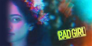 You are currently viewing Bad Girl Movie Review: Not Just a Rebel, Bad Girl Redefines Womanhood