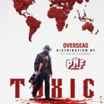 *Phars Film நிறுவனம் ‘டாக்ஸிக்’ படத்தின் இந்திய மொழி பதிப்புகளுக்காக வரலாற்றுச் சாதனை மிக்க  வெளிநாட்டு ஒப்பந்தத்தை உறுதி செய்துள்ளது – !*