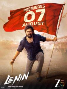 Read more about the article *ஆகஸ்ட் 7 முதல் தமிழிலும் கிடைக்கும் ZEE5-இல் பிரம்மாண்ட டிஜிட்டல் பிரீமியருக்கு தயாராகும் ‘லெனின்’*