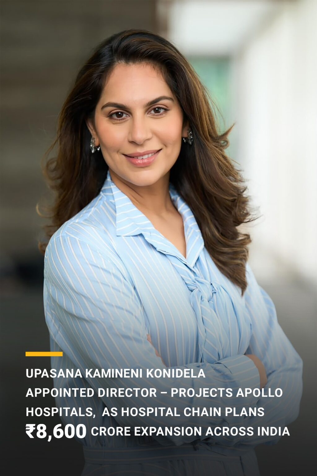 Upasana Kamineni Konidela Appointed Director – Projects as Apollo Hospitals Plans ₹8,600-Crore Expansion Across India