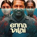 Ennai Vilai Tamil Movie Review: More Than Money, It’s About Respect.